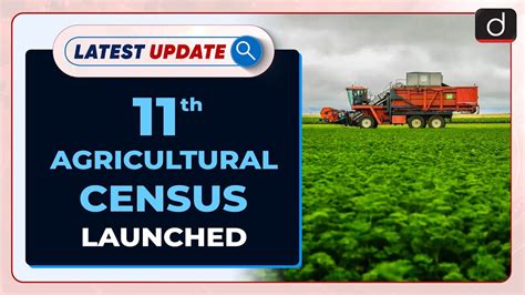 11th Agricultural Census Launched Latest Update Drishti Ias English Youtube