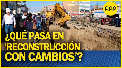 Dir de Reconstrucción con Cambios Se había trabajado muy poco o casi