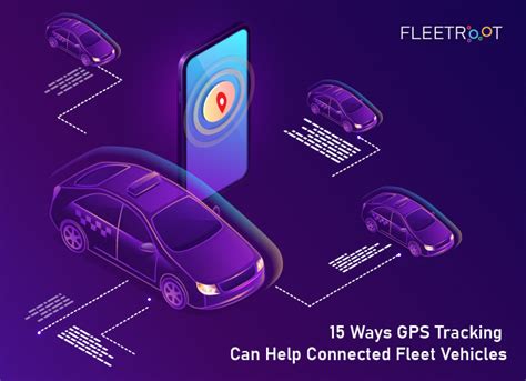 15 Ways Gps Tracking Can Help Connected Fleet Vehicles