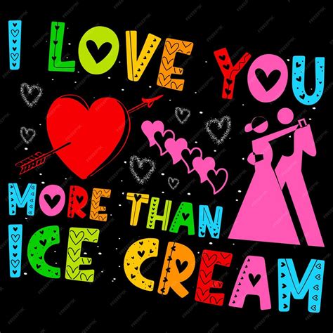 Premium Vector I Love You More Than Ice Cream Valentine Day Svg