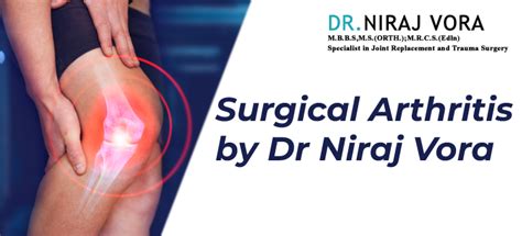 Dr Niraj Vora Surgical Arthritis Treatment Dr Niraj Vora