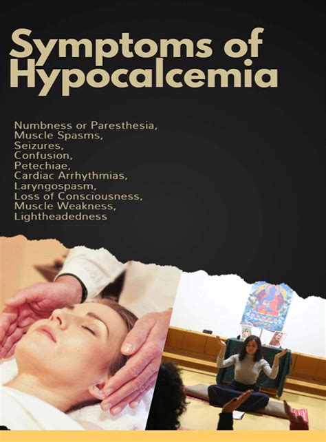 Symptoms of Hypocalcemia: Numbness or Paresthesia, Muscle Spasms, Seizures, Confusion, Petechiae ...