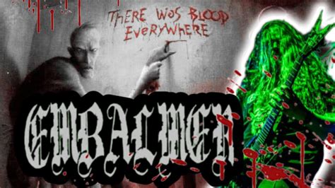 Embalmer There Was Blood Everywhere Music Video Youtube