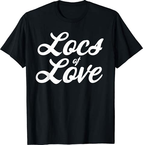 Love My Locs Dreadlocks T Shirt Clothing Shoes And Jewelry
