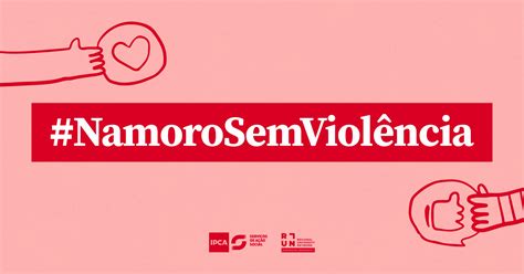 Como Dizer “não” à Violência No Namoro Ipca