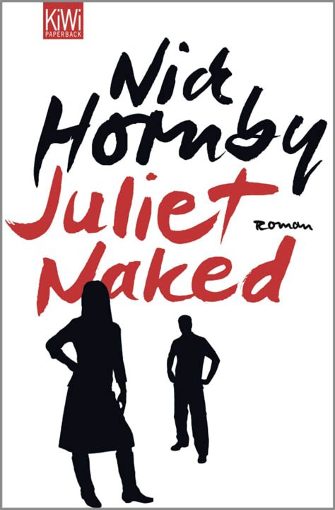 Juliet Naked Nick Hornby Kiepenheuer Witsch