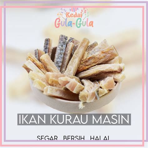 Premium G Isi Ikan Masin Kurau Tanjung Dawai Salted Fish Dried