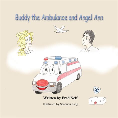 Buddy the Ambulance and Angel Ann – Fred Neff