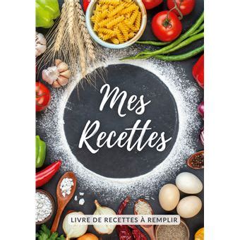 Mes Recettes Cahier De Recettes Remplir Broch Virginie