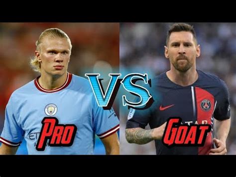 Leo Messi Vs Erling Haaland Footballer Comparison Video Messi