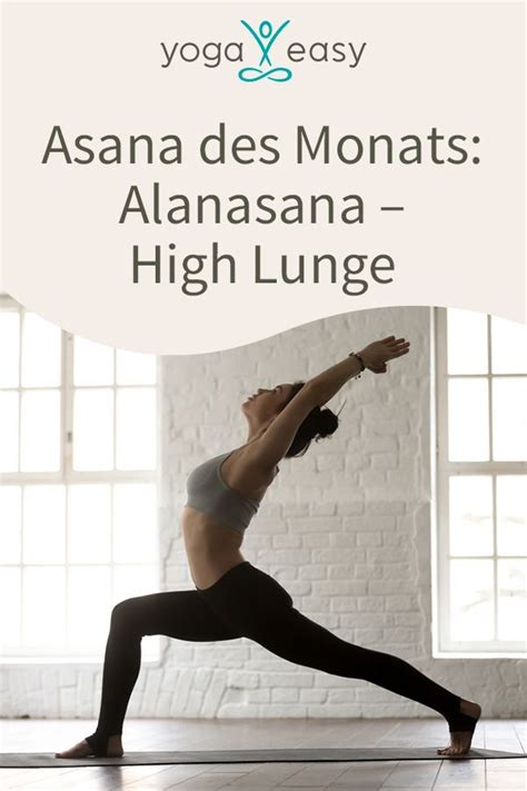 Asana Des Monats Alanasana Hoher Ausfallschritt Easy Yoga