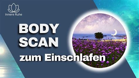 Body Scan Meditation Zum Einschlafen Ohne R Cknahme Bodyscan