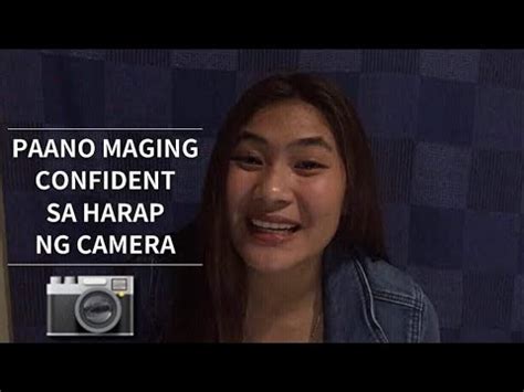 PAANO MAGING CONFIDENT SA HARAP NG CAMERA TIPS HOW TO BE CONFIDENT