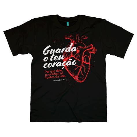 Camiseta Religiosa Guarda Teu Cora O Fan Merchandising