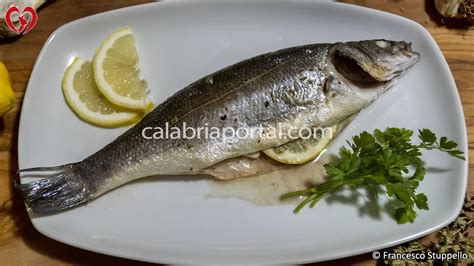 Spigola Al Forno La Ricetta Originale Calabrese