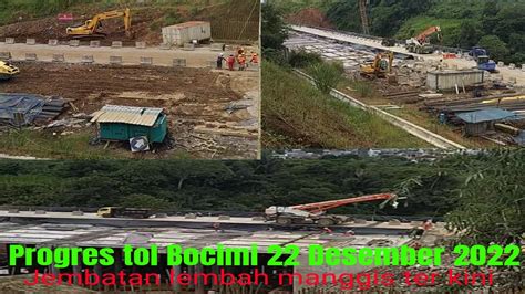 Progres Tol Bocimi 22 Desember 2022 Informasi Ter Kait Per Kembangan