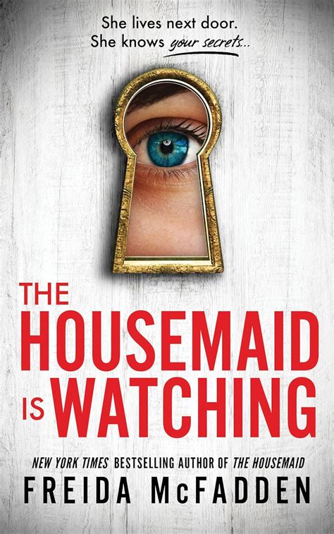 Summary Of The Housemaid Is Watching By Freida McFadden