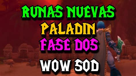 Todas Las Runas Nuevas Paladin Fase El Shockadin Llega A Season Of