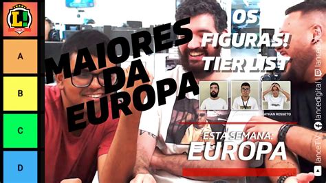 Tier List Dos Figuras Maiores Clubes Da Europa V Deo