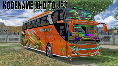 SHARE KODENAME XHD TO JB3 BUSSID V4 0 4 YouTube