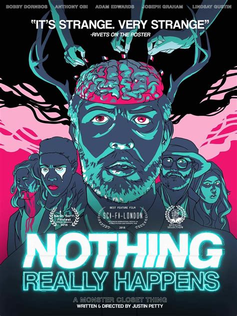 Sci Fi Auteur To Watch Justin Petty On Nothing Really Happens Film