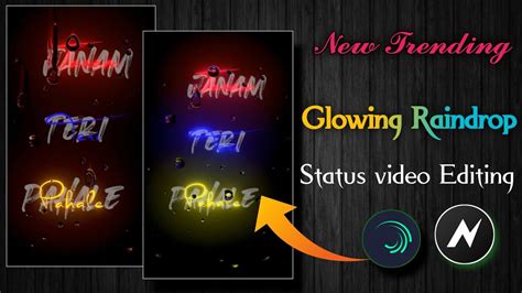 New Trending Glowing Raindrops Lyrics Video Editing Alightmotion How