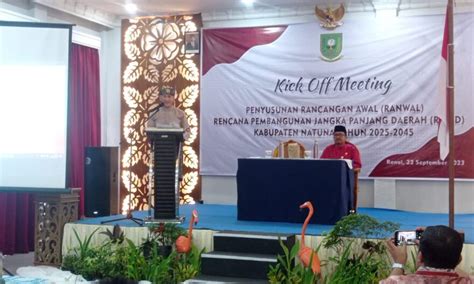 Wabup Natuna Buka Kick Off Meeting Penyusunan Ranwal Rpjpd