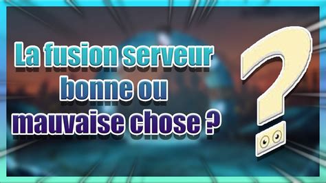 Dofus La Fusion Des Serveurs Bien Ou Pas Youtube