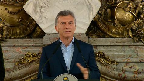 Macri Argentina Entró En Una Etapa De Reformismo Permanente La