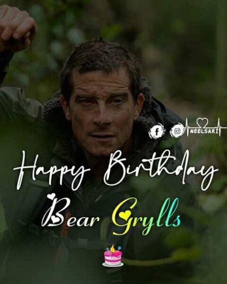 100 Best S 2022 🎂happy Birthday Bear Grylls🎂 Whatsapp Group Facebook Group Telegram Group