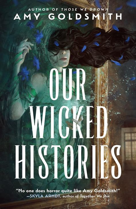 Our Wicked Histories Goldsmith Amy Au Books