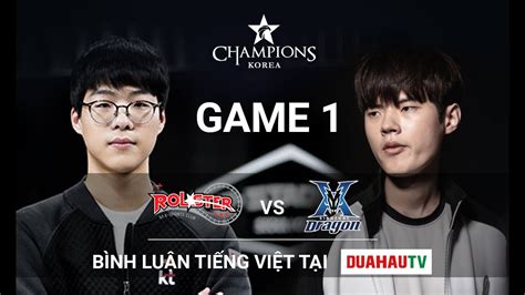 B Nh Lu N Ti Ng Vi T Kt Vs Kz Game Lck M A H