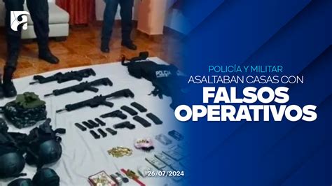 Polic A Y Militar Formaban Parte De Banda Que Asaltaba Casas Con Falsos