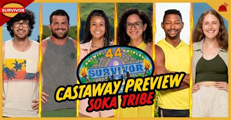 Survivor Soka Tribe Castaway Preview Robhasawebsite