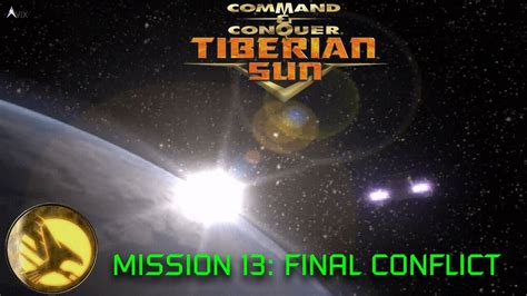 Command And Conquer Tiberian Sun Gdi Mission Final Conflict Youtube