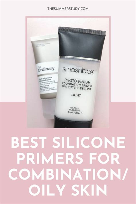 The Best Silicone Primers For Oily Skin Silicone Primer Primer For Oily Skin Primer For