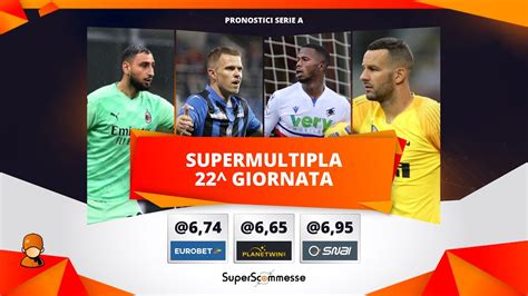 Pronostici Serie A Giornata La Schedina Calcio Di Oggi Youtube