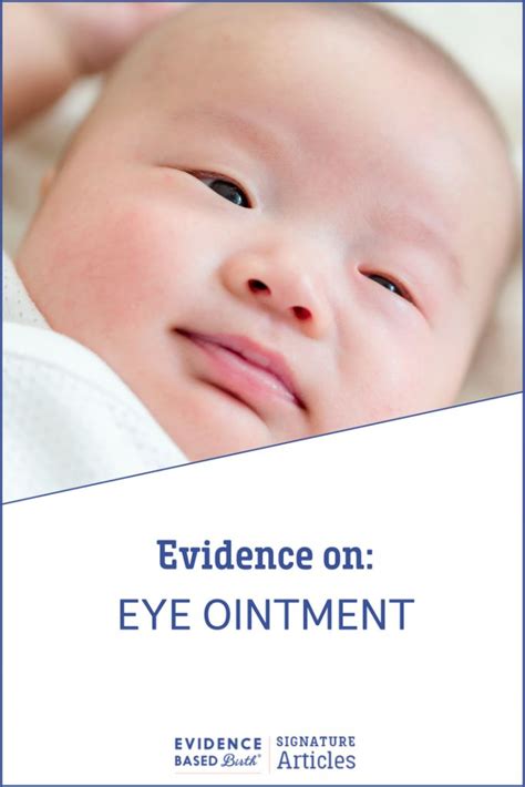 Evidence On Erythromycin Eye Ointment For Newborns Eye Ointments