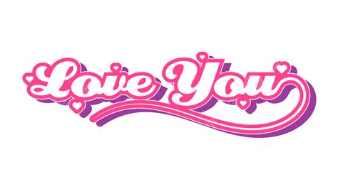 Love You Text With Heart Symbol Of Vector Love You Text Png And