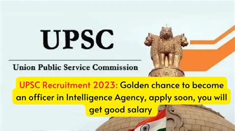 UPSC Recruitment 2023 Golden Chance To Become An Officer In