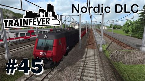 TRAIN FEVER Nordic DLC 45 Verlängerung der Regio Strecke Let s Play