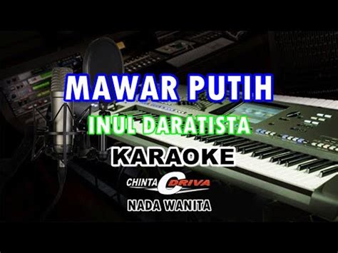 Karaoke Mawar Putih Nada Cewek Kn7000 Lagu Inul Daratista YouTube