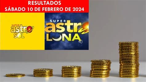 Resultados del ASTRO SOL y ASTRO LUNA Último Sorteo Sábado 10 Feb