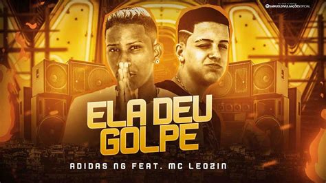 ELA DEU GOLPE MC ADIDAS NG Feat MC LEOZIN REMIX BREGA FUNK 2021