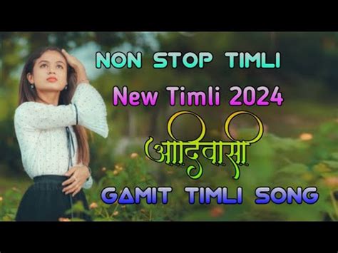 Adiwasi Timli Song Gamit Song Tur Tone Non Stop Timli