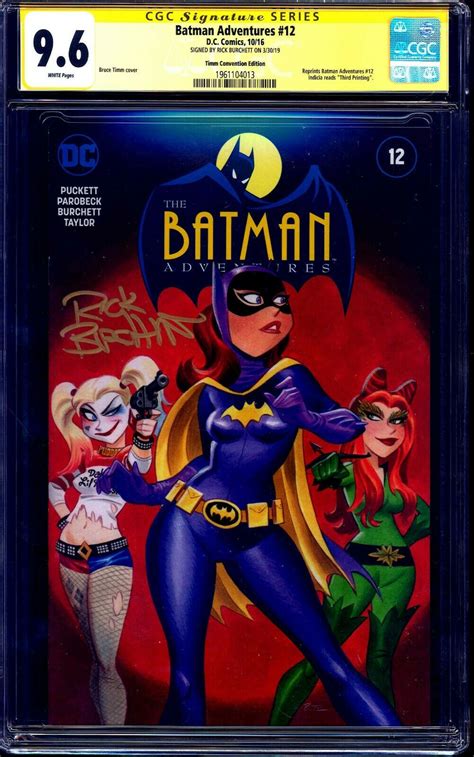 Batman Adventures 12 BRUCE TIMM VARIANT CGC SS 9 6 Signed Burchett 1st