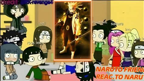 Naruto Friends React To Naruto Naruto Gachanaruto Animation Sasuke