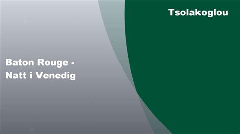 Baton Rouge Natt I Venedig Lyrics Youtube