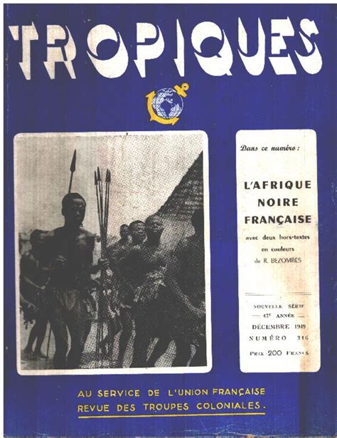 TROPIQUES N316 Revue Des Troupes Coloniales By Collectif 1949