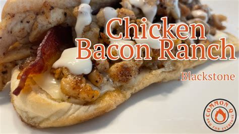 The Best Chicken Bacon Ranch Sandwich Blackstone Griddle Youtube